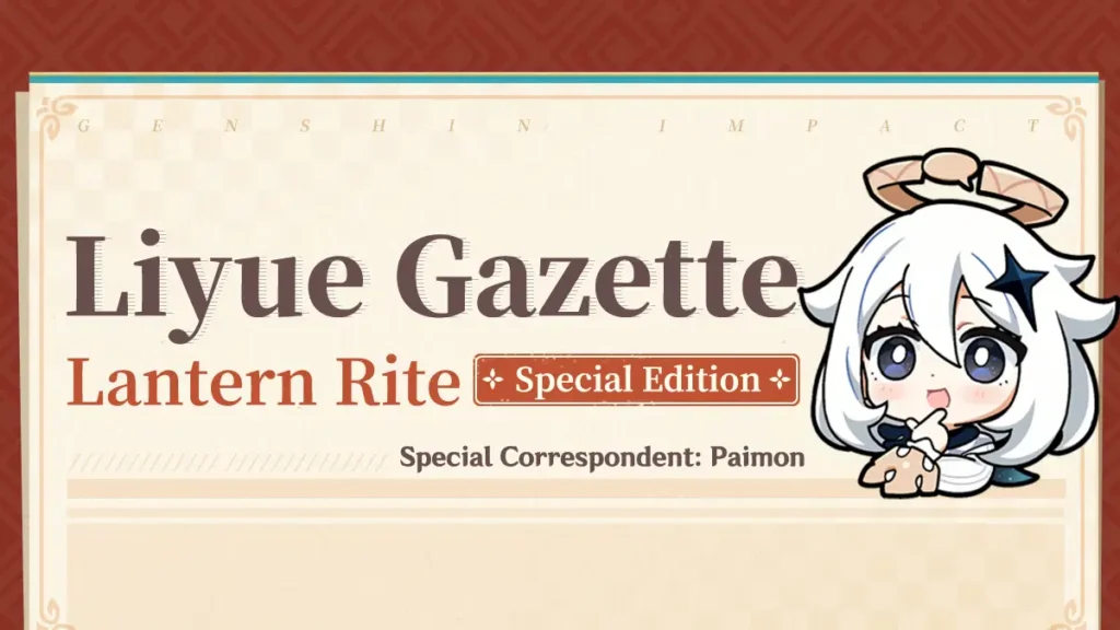 Gazette de Liyue - Édition spéciale Lantern Rite 2025 (Correspondante spéciale : Paimon)