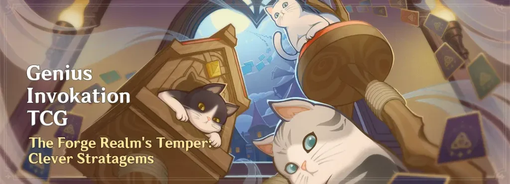 "Genius Invokation TCG" L'humeur du Royaume de la Forge: Astuces Ingénieuses